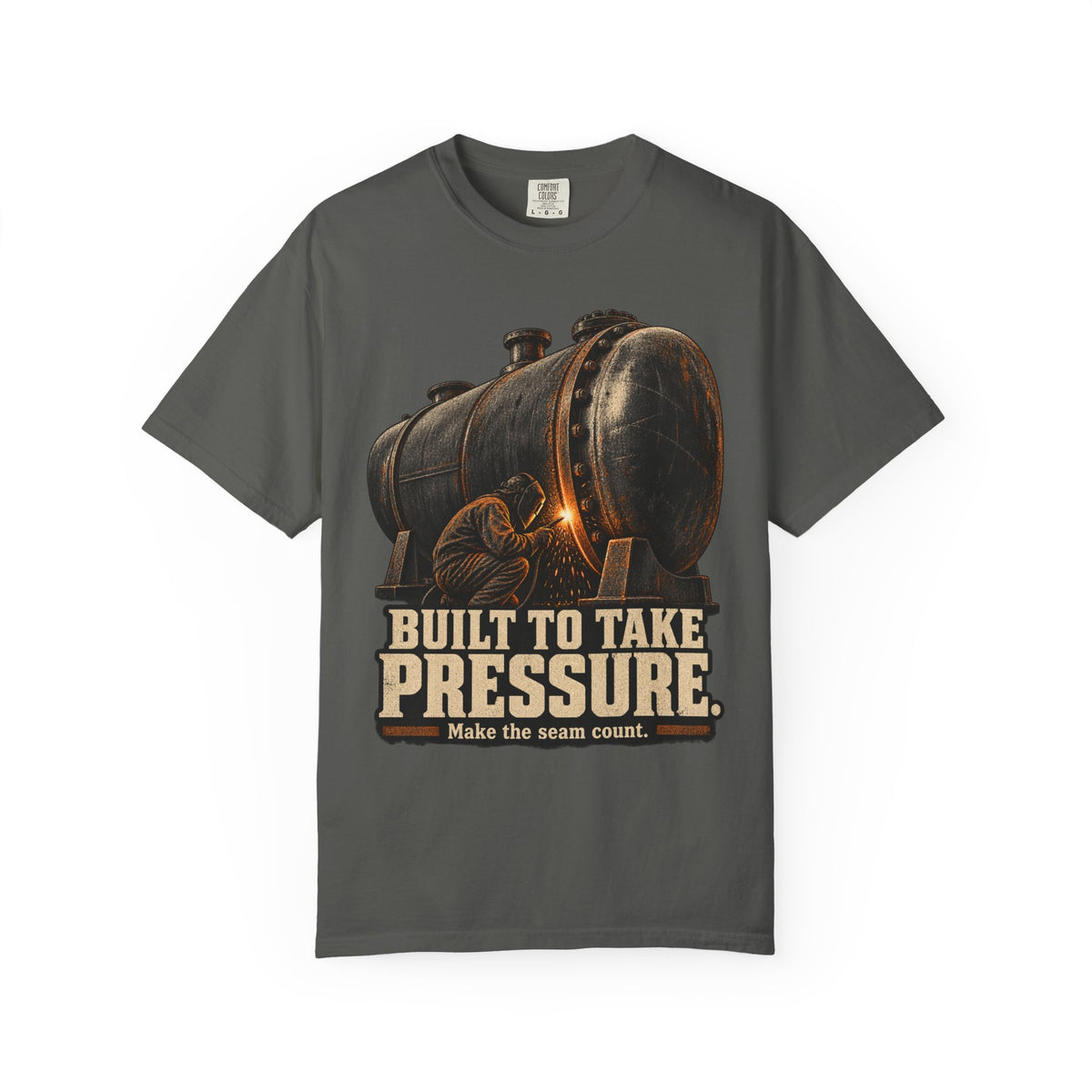 Built To Take Pressure | Welding T-Shirt