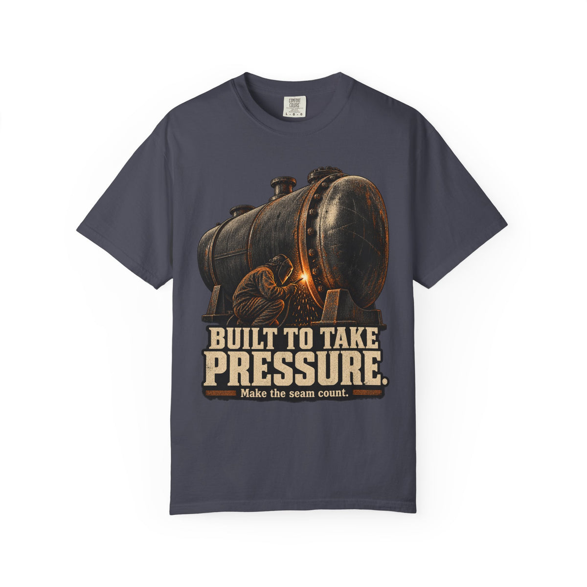 Built To Take Pressure | Welding T-Shirt