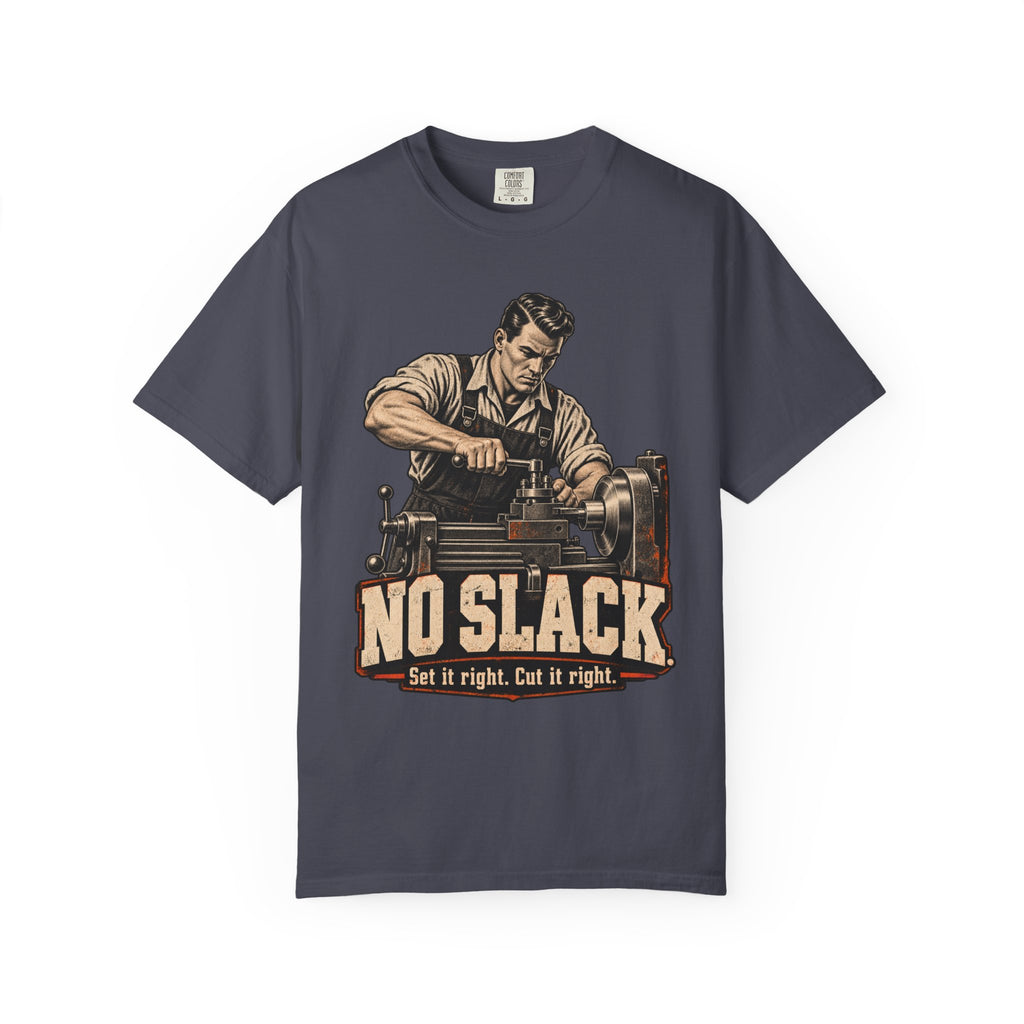 No Slack | Vintage Machinist T-Shirt