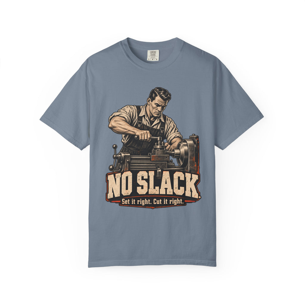 No Slack | Vintage Machinist T-Shirt