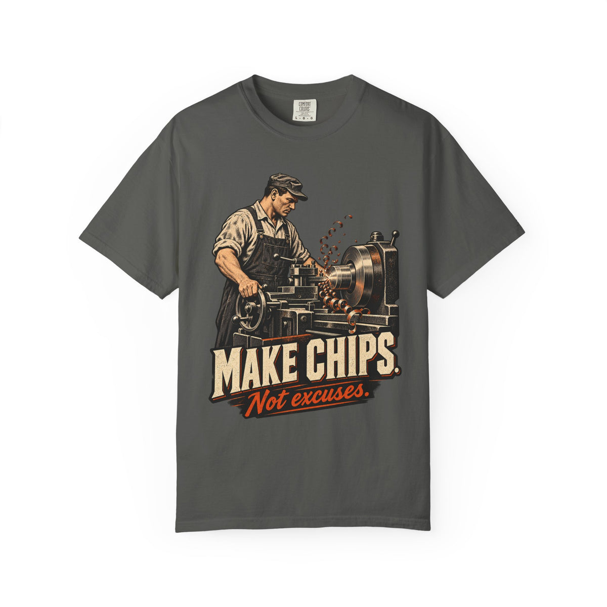 Make Chips Not Excuses | Vintage Machinist T-Shirt