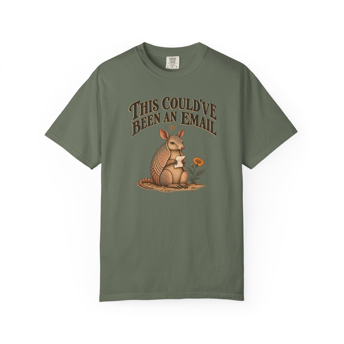 Could’ve Been an Email T-Shirt